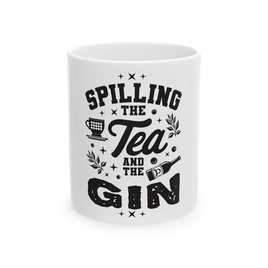 Ceramic Mug, 11oz, 15oz (Spill Tea & Gin)