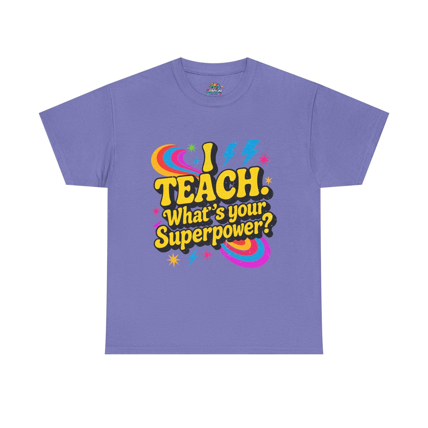 Unisex Heavy Cotton Tee (I Teach, What's Your Superpower?)