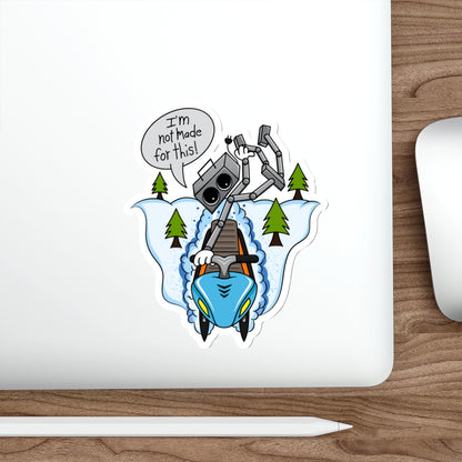 Die-Cut Stickers | Vibrant Art for Personalization (I'm not made for this - Snowmobiler)