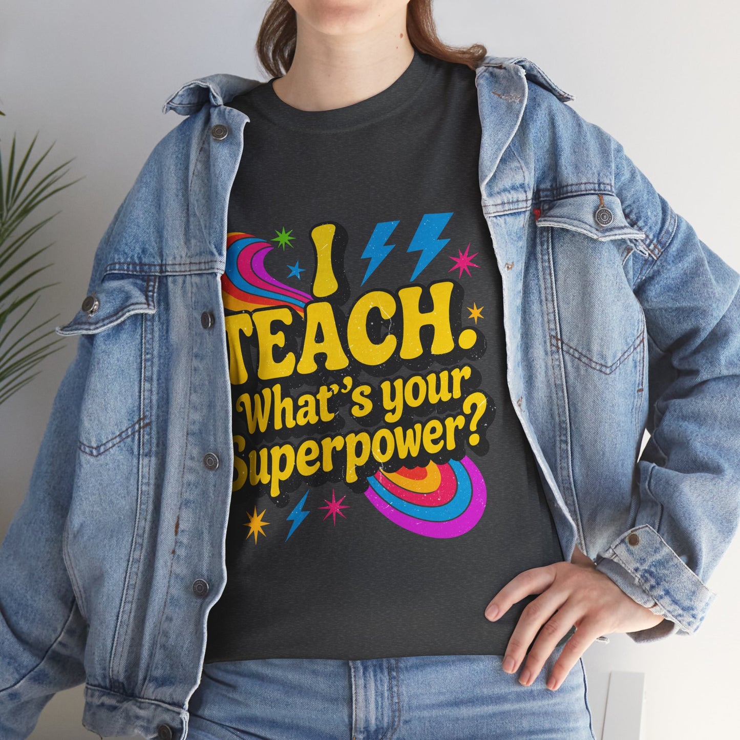Unisex Heavy Cotton Tee (I Teach, What's Your Superpower?)