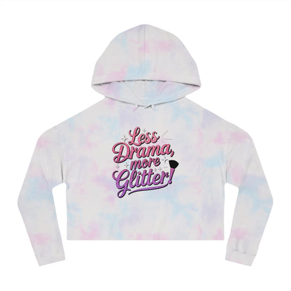 Women’s Cropped Hooded Sweatshirt (Less Drama More Glitter)