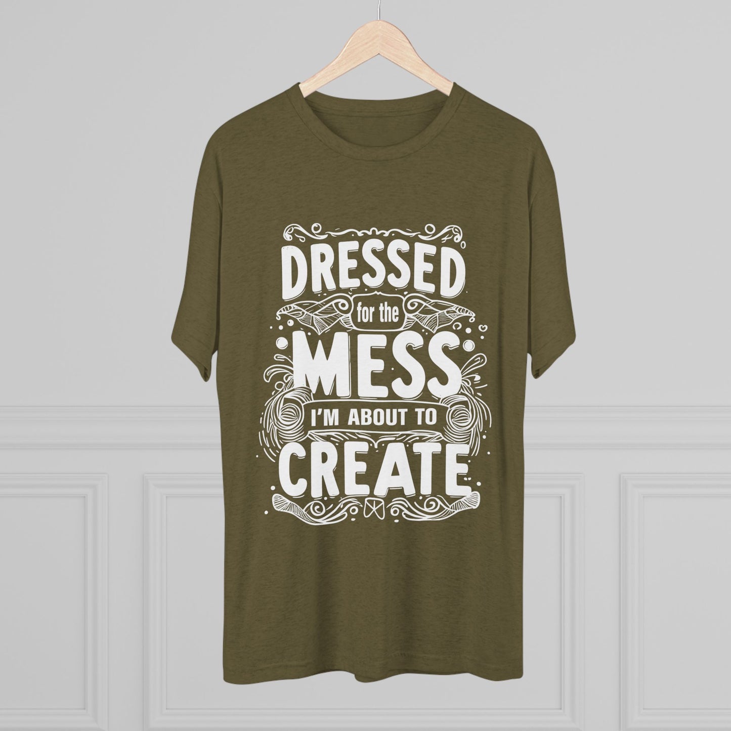 Unisex Tri-Blend Crew Tee (Dressed for the Mess)