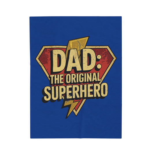 Velveteen Plush Blanket (Dad, The Original Superhero)