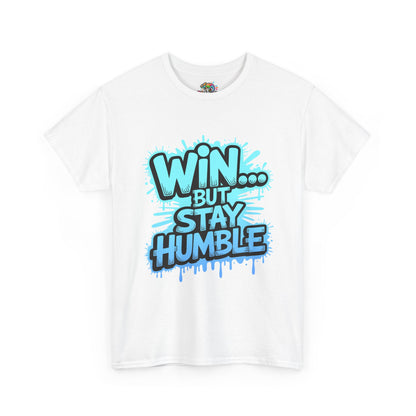 Unisex Heavy Cotton Tee (WIN...but stay humble)