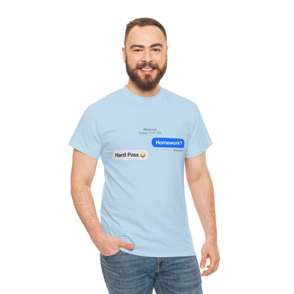 Unisex Heavy Cotton Tee (Homework? Hard Pass)