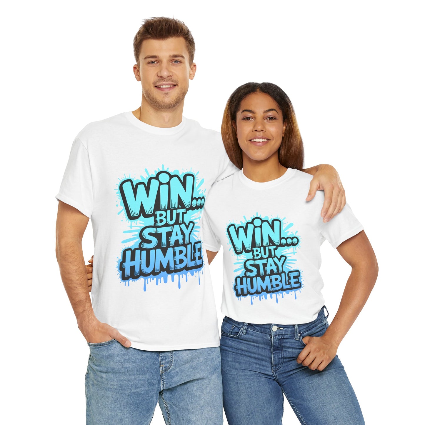 Unisex Heavy Cotton Tee (WIN...but stay humble)
