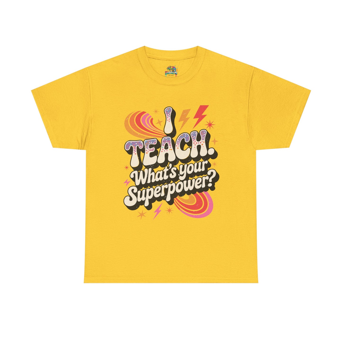 Unisex Heavy Cotton Tee (I Teach, What's Your Superpower?)
