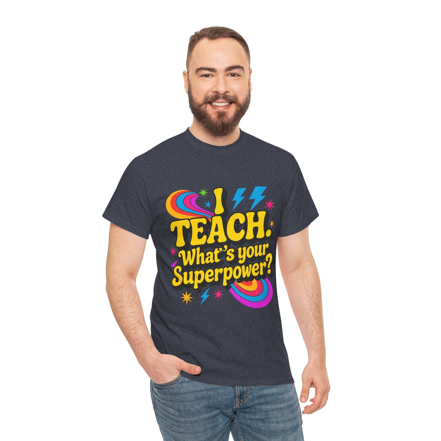 Unisex Heavy Cotton Tee (I Teach, What's Your Superpower?)