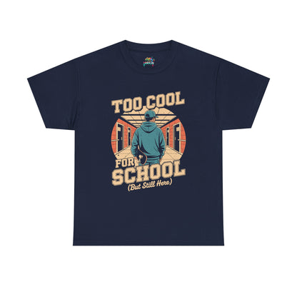 Unisex Heavy Cotton Tee (Too Cool For School)