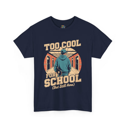 Unisex Heavy Cotton Tee (Too Cool For School)
