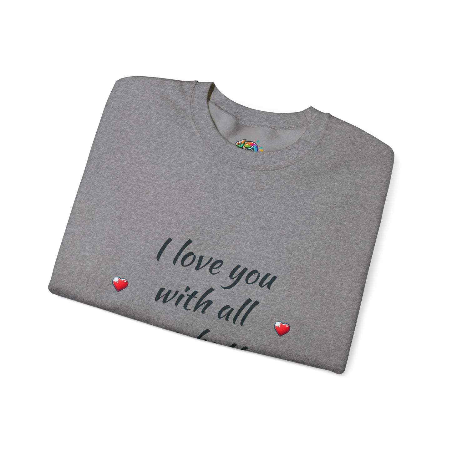 Unisex Heavy Blend™ Crewneck Sweatshirt (Love you with all my Butt)