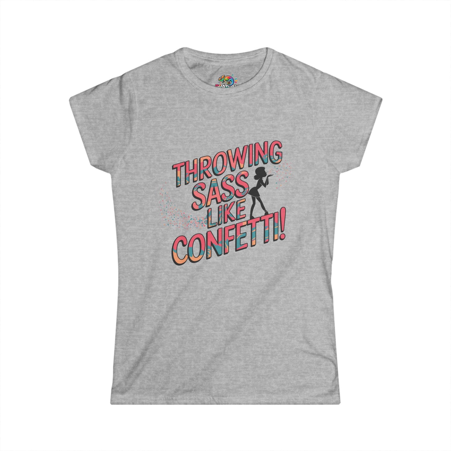 Women's Softstyle Tee (Throwing Sass like Confetti)