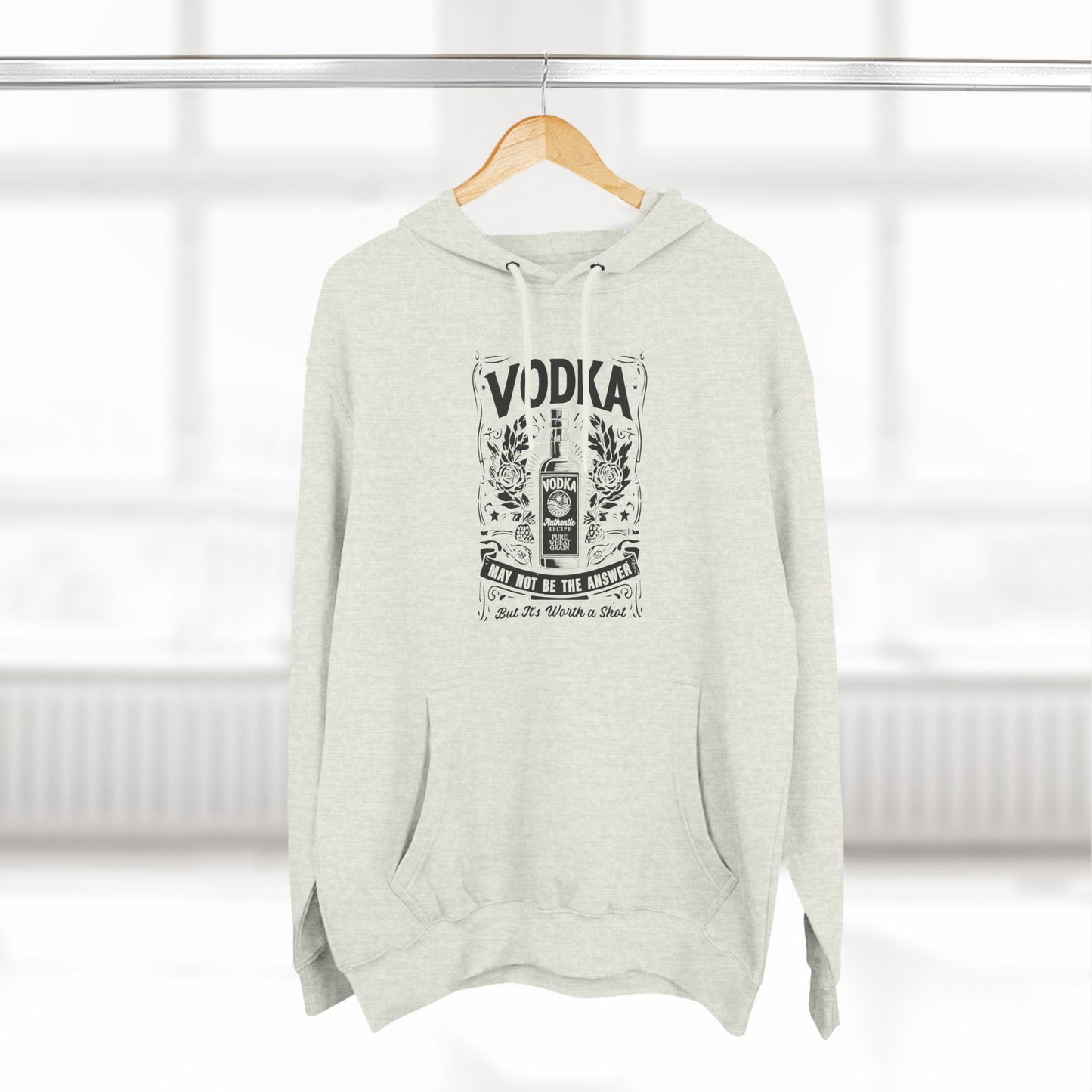 Three-Panel Fleece Hoodie (Vodka - Worth a Shot)