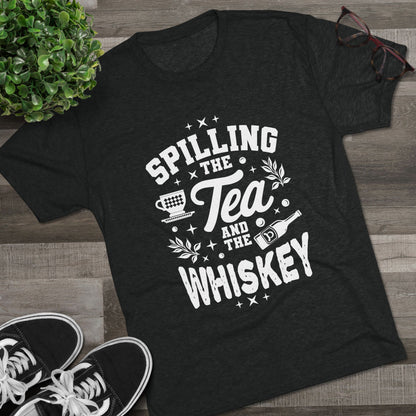 Unisex Tri-Blend Crew Tee (Spill Tea & Whiskey)