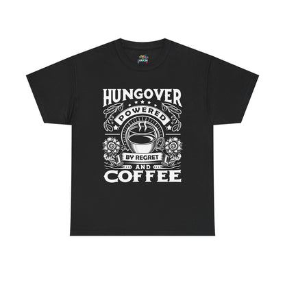 Unisex Heavy Cotton Tee (Hungover - Powered by Coffee)