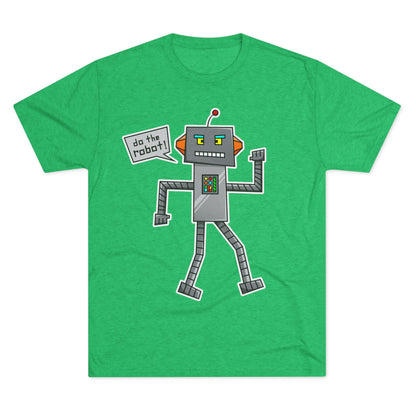 Unisex Tri-Blend Crew Tee (Do the Robot)