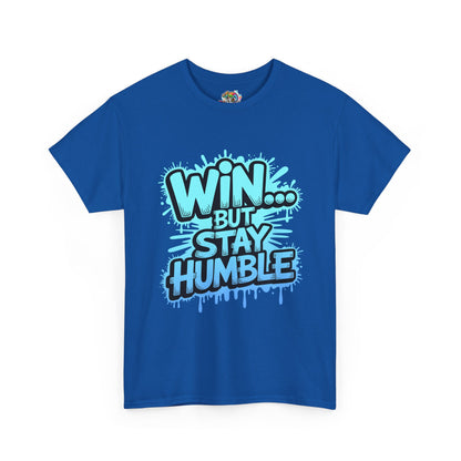 Unisex Heavy Cotton Tee (WIN...but stay humble)