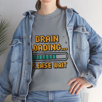 Unisex Heavy Cotton Tee (Brain Loading...Please Wait)