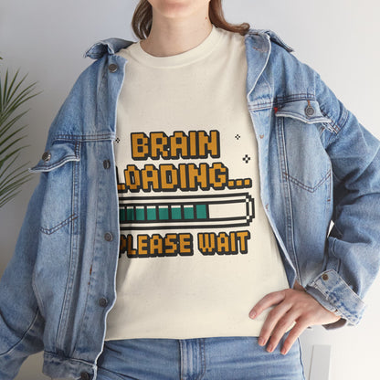 Unisex Heavy Cotton Tee (Brain Loading...Please Wait)