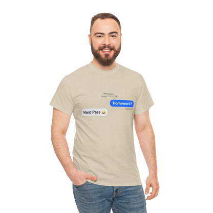 Unisex Heavy Cotton Tee (Homework? Hard Pass)