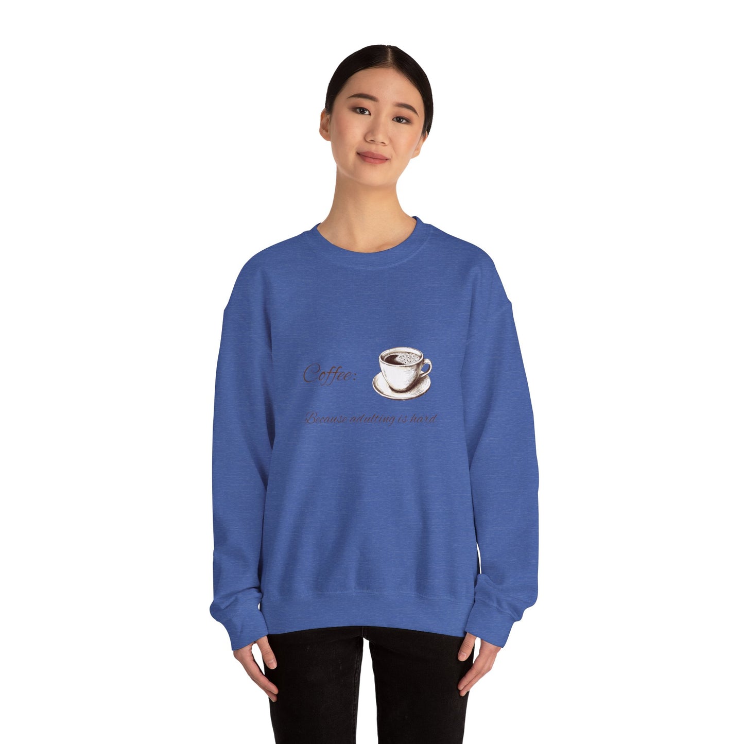 Unisex Heavy Blend™ Crewneck Sweatshirt (Coffee, Adulting is hard)