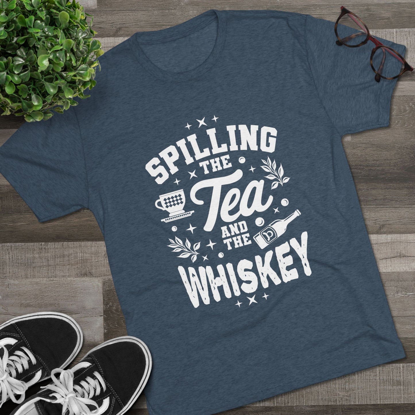 Unisex Tri-Blend Crew Tee (Spill Tea & Whiskey)