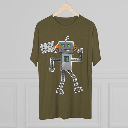 Unisex Tri-Blend Crew Tee (Do the Robot)