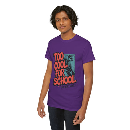 Unisex Heavy Cotton Tee (Too Cool For School)