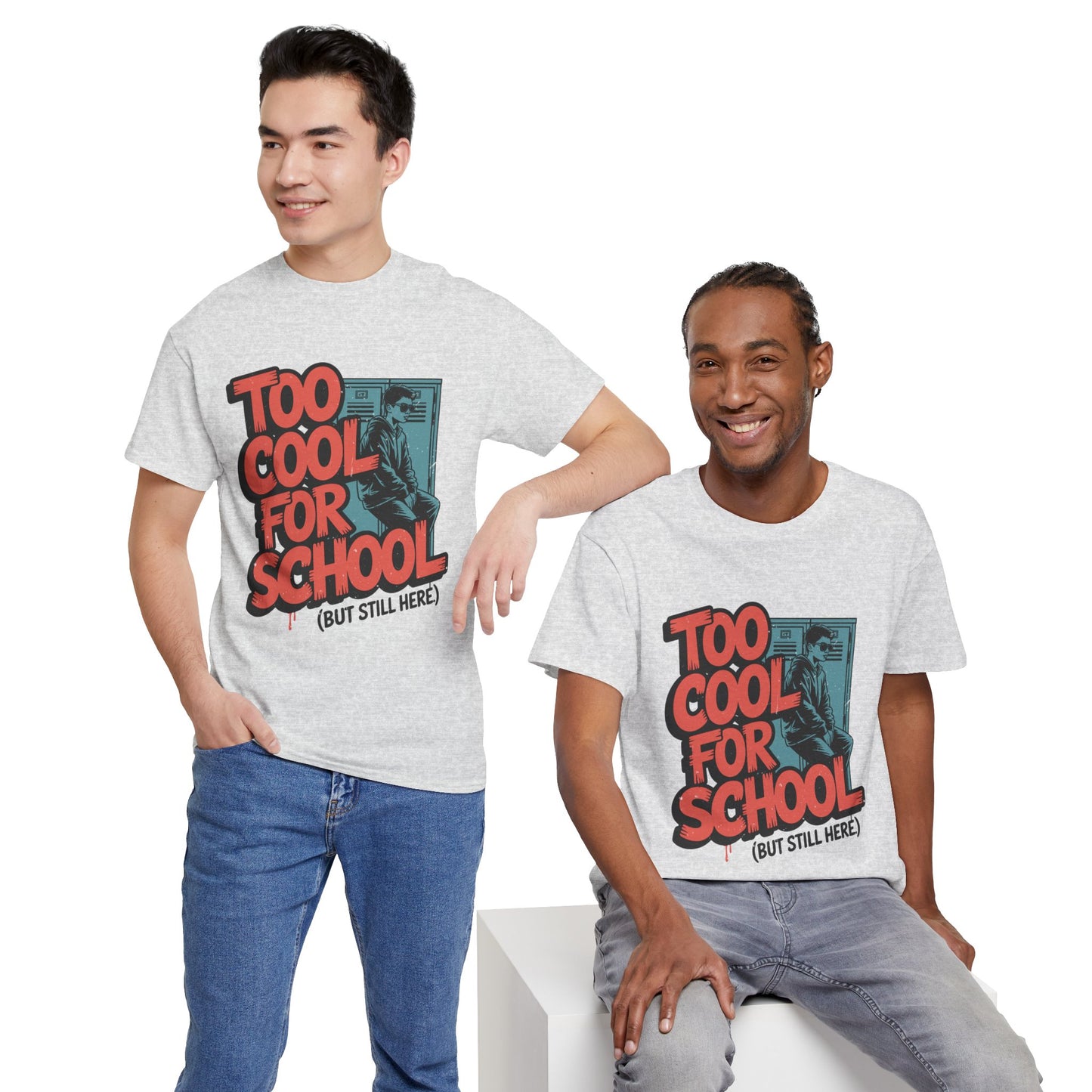 Unisex Heavy Cotton Tee (Too Cool For School)