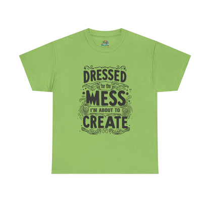 Unisex Heavy Cotton Tee (Dressed for the Mess)