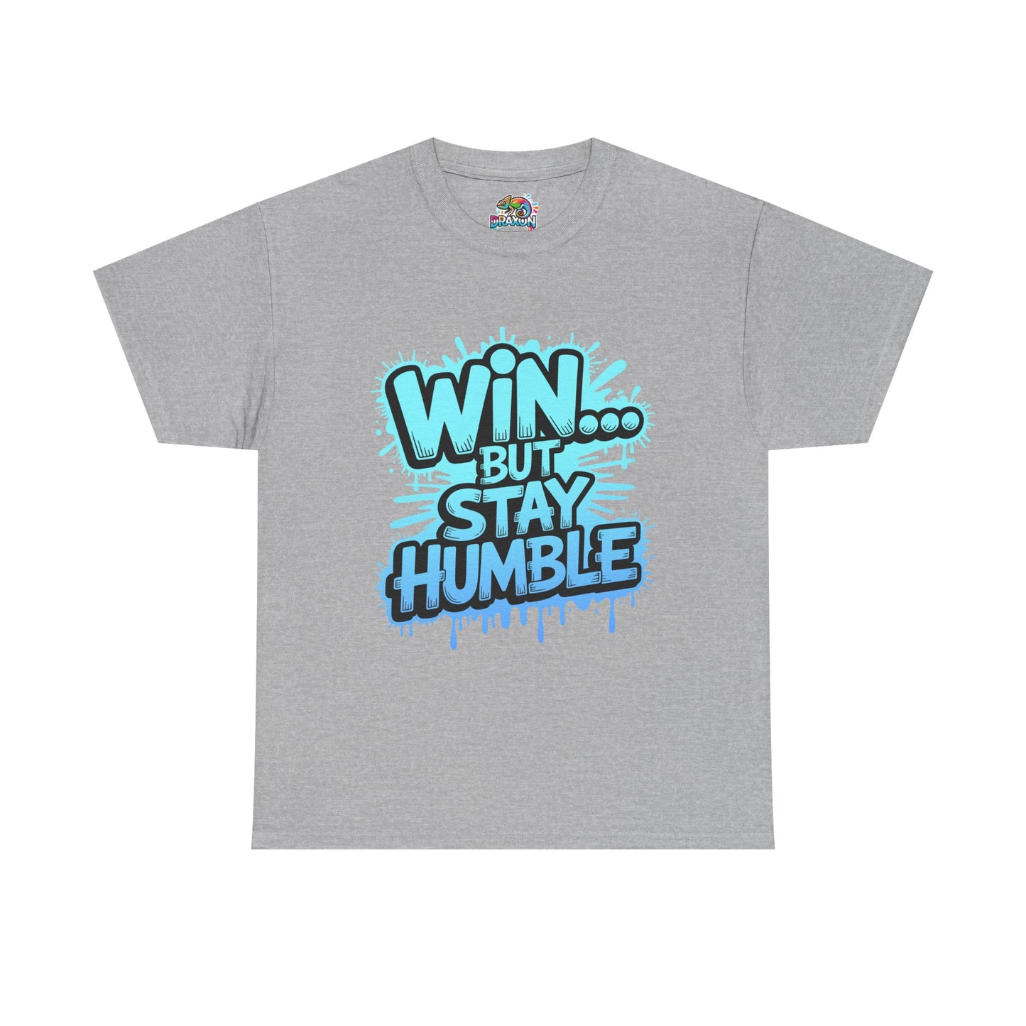 Unisex Heavy Cotton Tee (WIN...but stay humble)