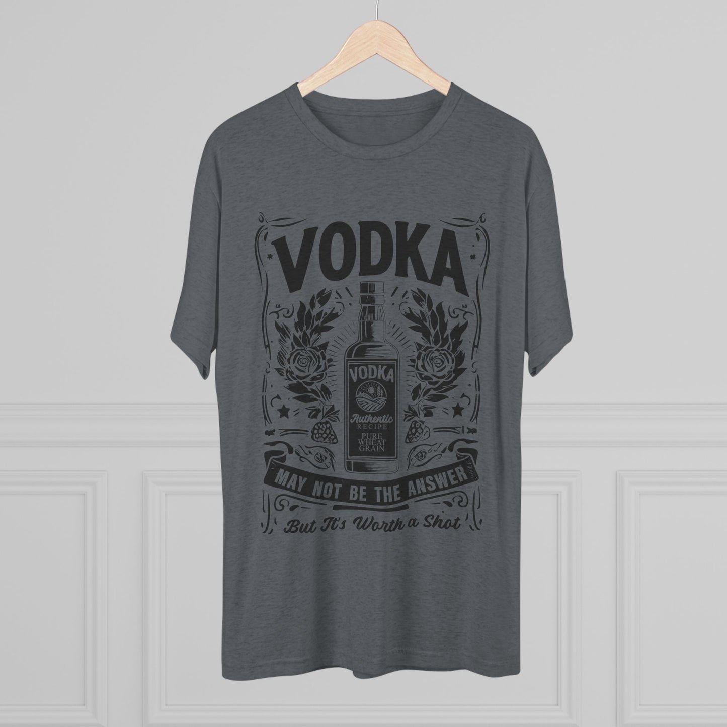 Unisex Tri-Blend Crew Tee (Vodka - Worth a Shot)