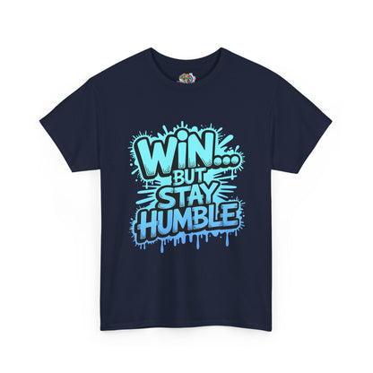 Unisex Heavy Cotton Tee (WIN...but stay humble)