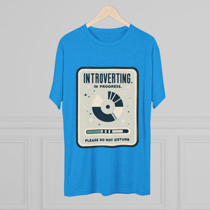 Unisex Tri-Blend Crew Tee (Introverting in Progress)