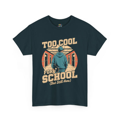 Unisex Heavy Cotton Tee (Too Cool For School)