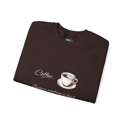 Unisex Heavy Blend™ Crewneck Sweatshirt (Coffee, Adulting is hard)