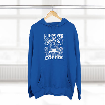 Three-Panel Fleece Hoodie (Hungover - Powered by Coffee)