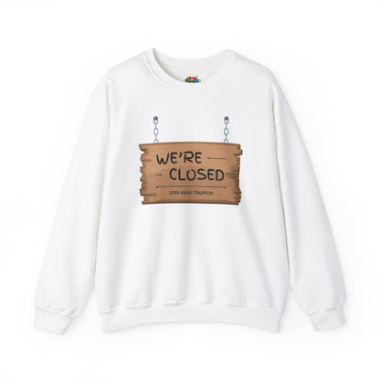 Unisex Heavy Blend™ Crewneck Sweatshirt (We're Closed)