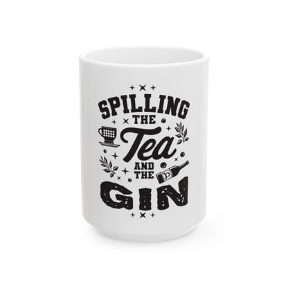 Ceramic Mug, 11oz, 15oz (Spill Tea & Gin)