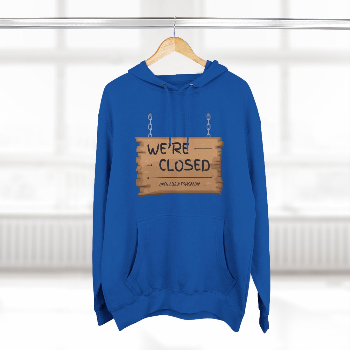 Three-Panel Fleece Hoodie (We're Closed)