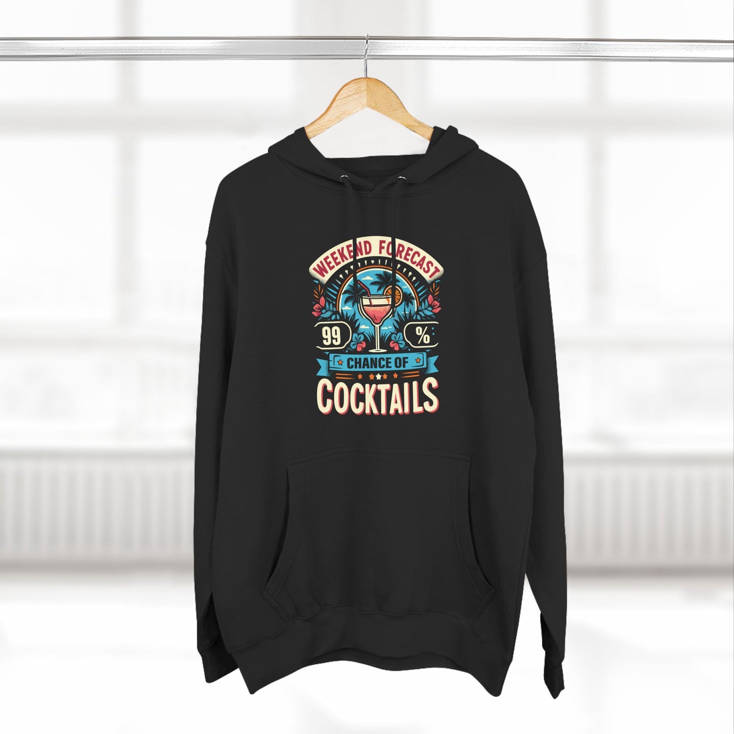 Three-Panel Fleece Hoodie (99% Chance of Cocktails)