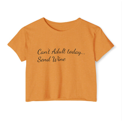 Women's Festival Crop Top (Can't Adult, Send Wine)