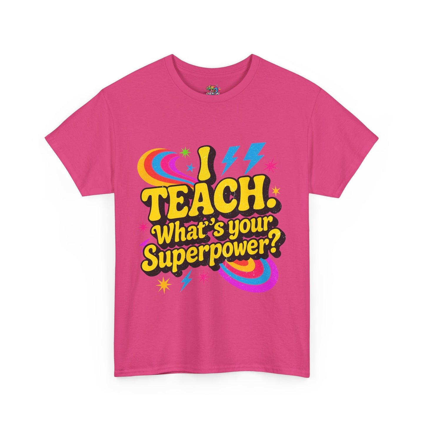 Unisex Heavy Cotton Tee (I Teach, What's Your Superpower?)