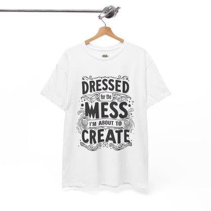 Unisex Heavy Cotton Tee (Dressed for the Mess)