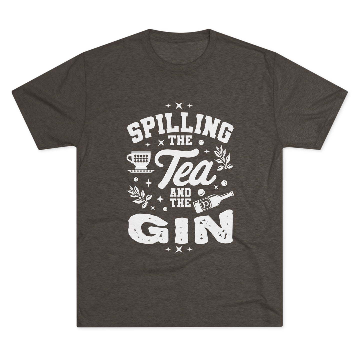 Unisex Tri-Blend Crew Tee (Spill Tea & Gin)