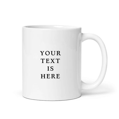 Personal Picture / Text Custom Mug