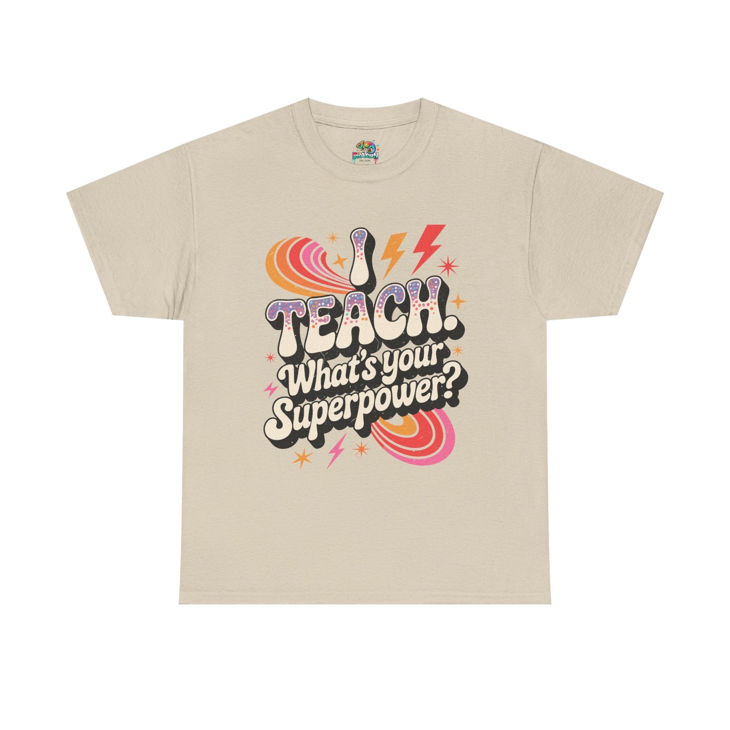 Unisex Heavy Cotton Tee (I Teach, What's Your Superpower?)