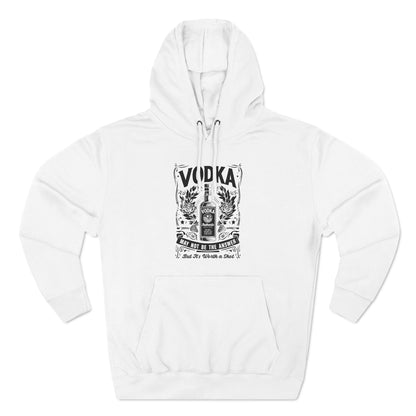 Three-Panel Fleece Hoodie (Vodka - Worth a Shot)