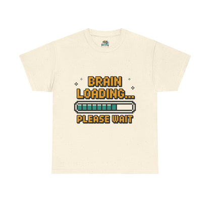 Unisex Heavy Cotton Tee (Brain Loading...Please Wait)