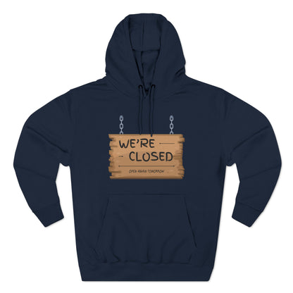 Three-Panel Fleece Hoodie (We're Closed)